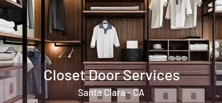  Closet Door Services Santa Clara - CA