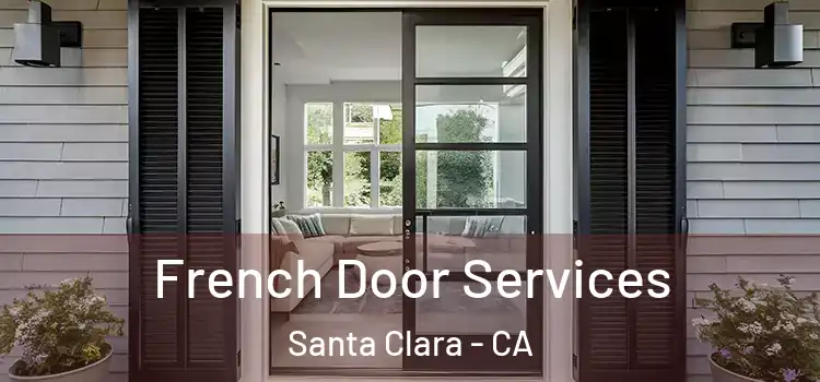 French Door Services Santa Clara - CA