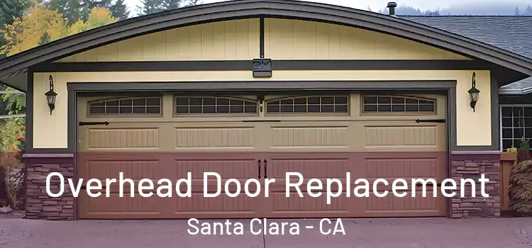  Overhead Door Replacement Santa Clara - CA