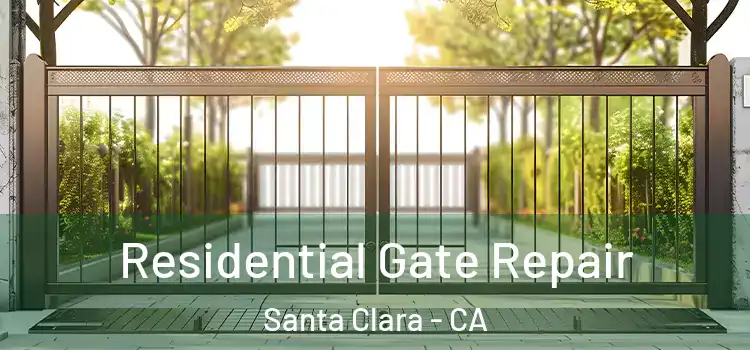  Residential Gate Repair Santa Clara - CA