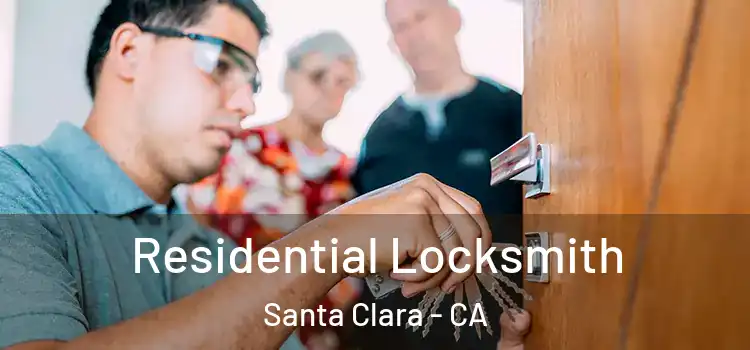 Residential Locksmith Santa Clara - CA