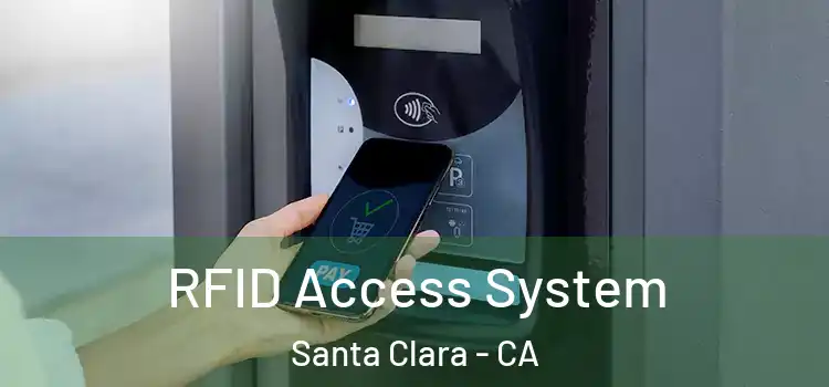  RFID Access System Santa Clara - CA