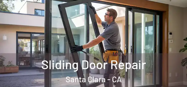 Sliding Door Repair Santa Clara - CA